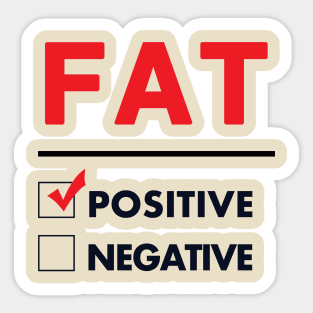 F A T Positive Sticker